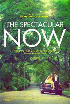 《好景当前 The Spectacular Now》