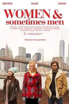 《Women and Sometimes Men》