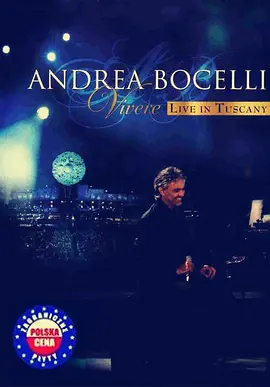 《Andrea Bocelli 2007意大利托斯卡纳演唱会》