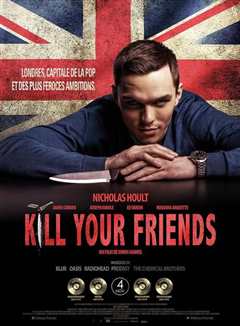 《杀死汝伴 Kill Your Friends》