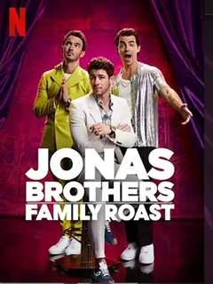 《乔纳斯兄弟：家庭吐槽大会 Jonas Brothers Family Roast》