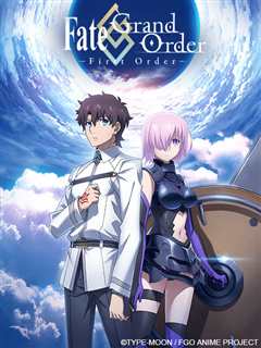 《FateGrand Order ‐First Order‐》