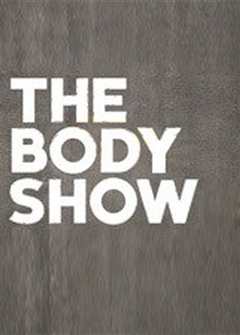 《THE BODY SHOW》