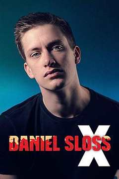 《丹尼尔·斯洛斯：X Daniel Sloss: X》