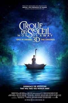 《太阳马戏团：遥远的世界 Cirque du Soleil： Worlds Away》