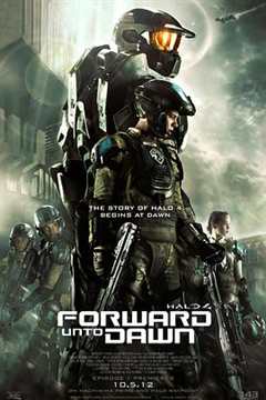 《光晕4：航向黎明号 Halo 4： Forward Unto Dawn》