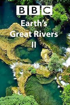 《地球壮观河流之旅 第二季》