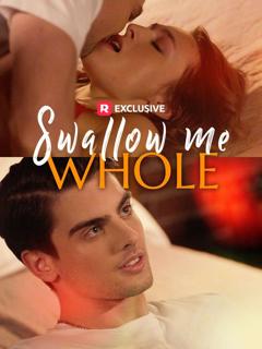 《将我整个吞下》